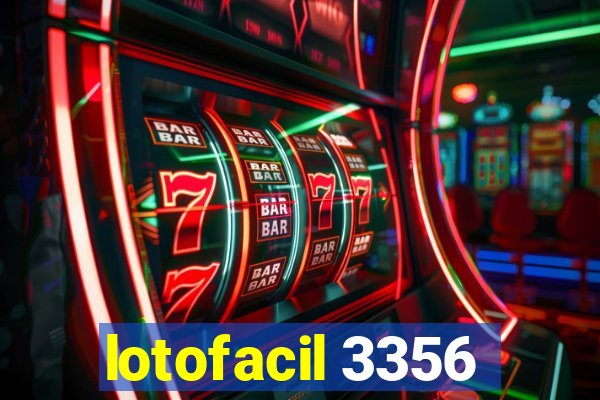 lotofacil 3356